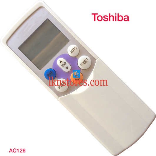 TOSHIBA AC AIR CONDITION REMOTE COMPATIBLE AC126 - LKNSTORES