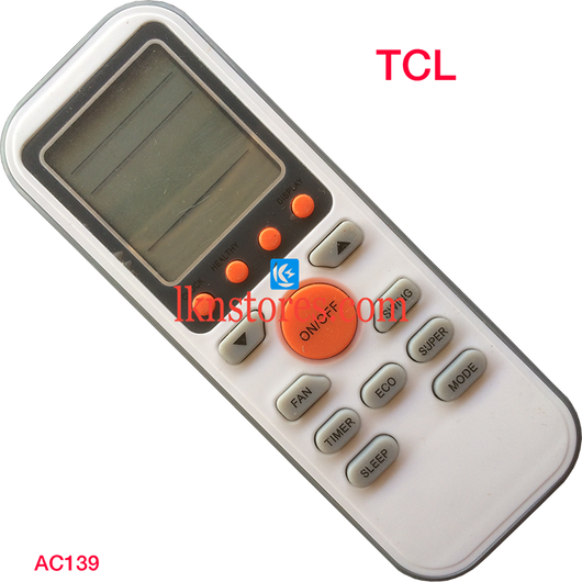 TCL AC AIR CONDITION REMOTE COMPATIBLE AC139 - LKNSTORES