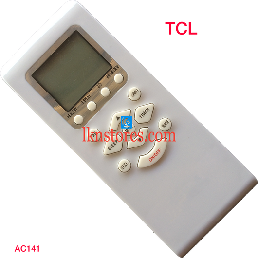 TCL AC AIR CONDITION REMOTE COMPATIBLE AC141 - LKNSTORES
